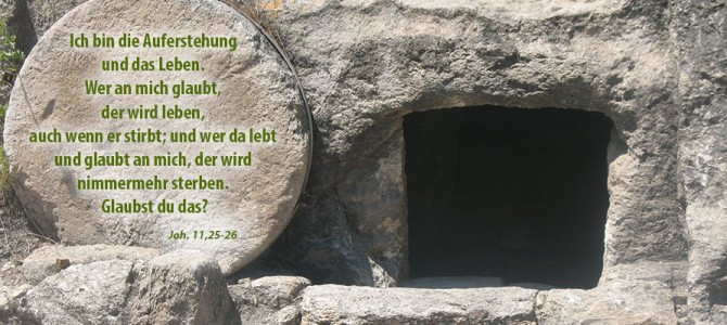 Frohes und gesegnetes Auferstehungsfest!